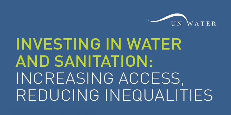 INVESTING IN WATER AND SANITATION INCREASING ACCESS REDUCING INEQUALITIES