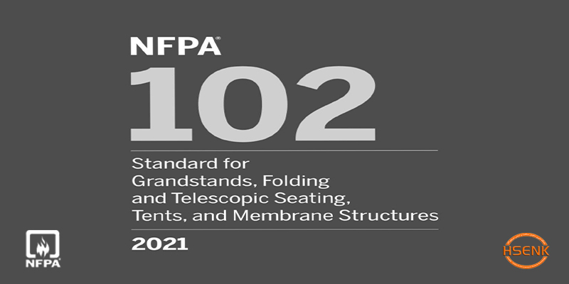 NFPA 102 Standard for Grandstands, Folding and Telescopic Seating, Tents, and Membrane Structures