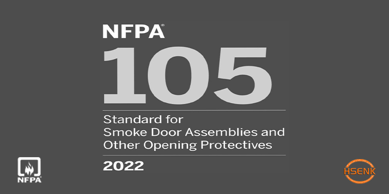 NFPA 105 Standard for Smoke Door Assemblies and Other Opening Protectives
