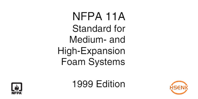 NFPA 11A Standard for Medium and High Expansion Foam Systems