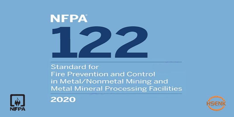 NFPA 122 Standard for Fire Prevention and Control in Metal/Nonmetal Mining and Metal Mineral Processing Facilities