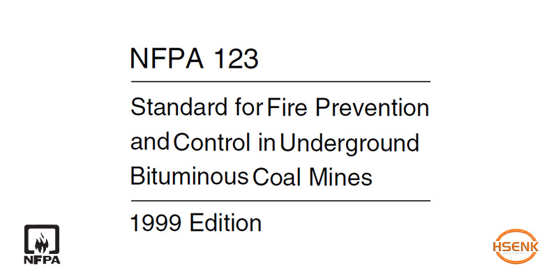 NFPA 123 Standard for Fire Prevention and Control in Underground Bituminous Coal Mines