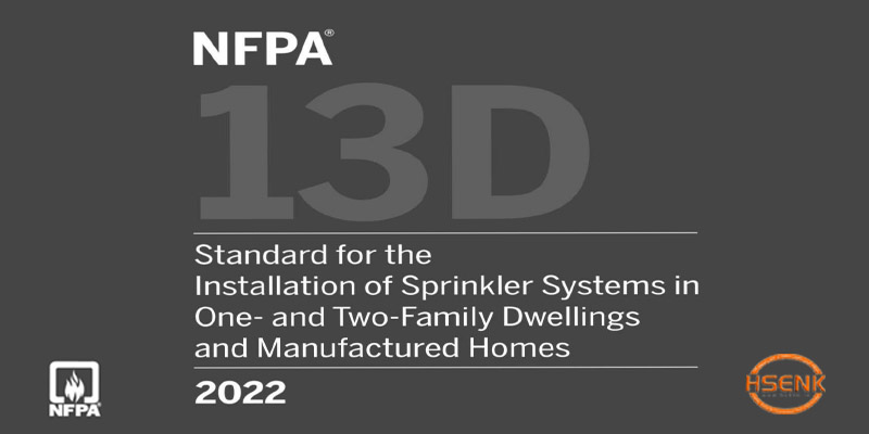 NFPA 13D Standard for the Installation of Sprinkler Systems in One- and Two-Family Dwellings and Manufactured Homes