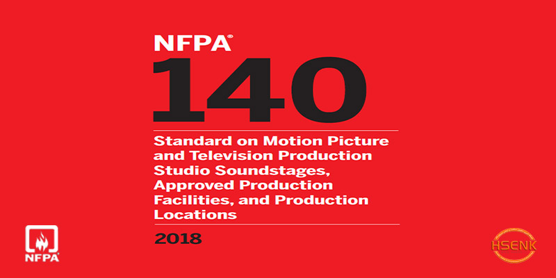 NFPA 140 Standard on Motion Picture and Television Production Studio Soundstages, Approved Production Facilities, and Production Locations