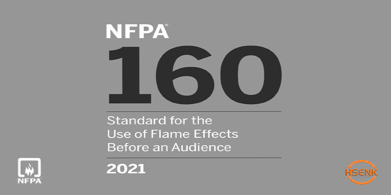 NFPA 160 Standard for the Use of Flame Effects Before an Audience