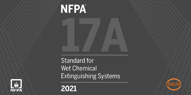NFPA 17A Standard for Wet Chemical Extinguishing Systems