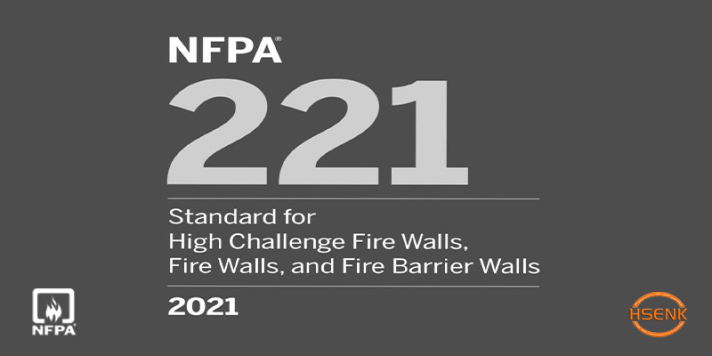 NFPA 221 Standard for High Challenge Fire Walls, Fire Walls, and Fire Barrier Walls