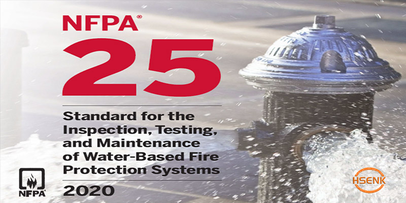 NFPA 25 Inspection Testing and Maintenance of Water-Based Fire Protection Systems