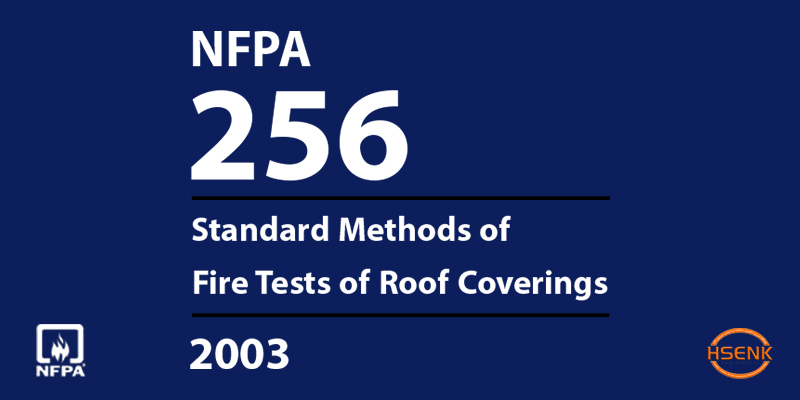 NFPA 256 Standard Methods of Fire Tests of Roof Coverings