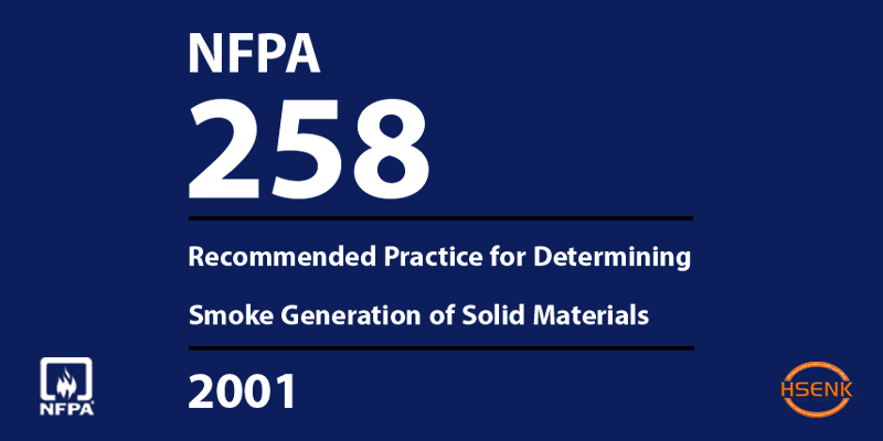 NFPA 258 Recommended Practice for Determining Smoke Generation of Solid Materials