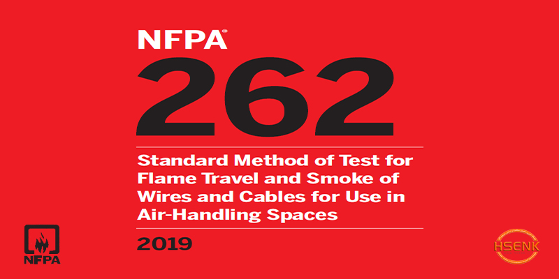 NFPA 262 Standard Method of Test for Flame Travel and Smoke of Wires and Cables for Use in Air-Handling Spaces