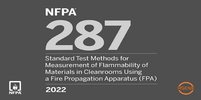 NFPA 287 Standard Test Methods for Measurement of Flammability of Materials in Cleanrooms Using a Fire Propagation Apparatus (FPA)