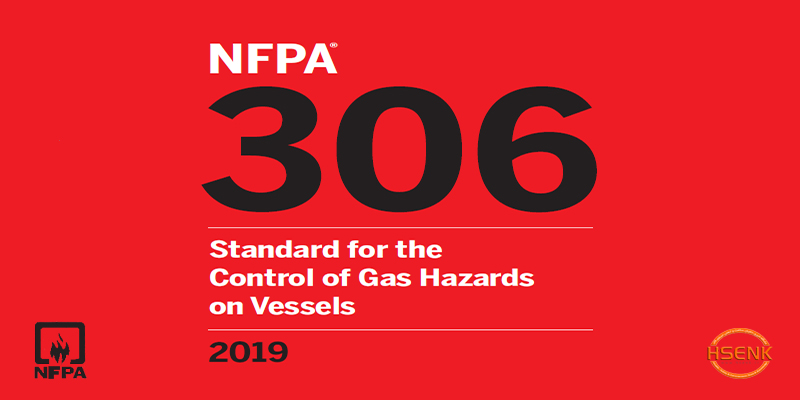 NFPA 306 Standard for the Control of Gas Hazards on Vessels
