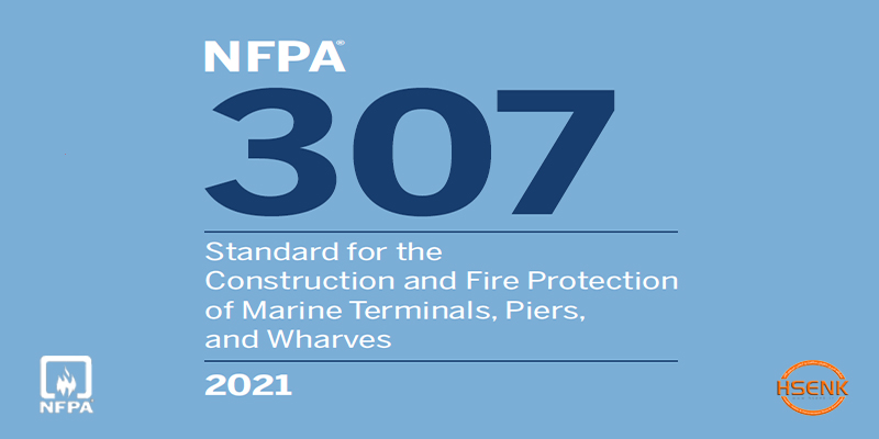 NFPA 307 Standard for the Construction and Fire Protection of Marine Terminals, Piers, and Wharves