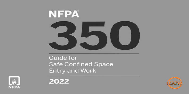 NFPA 350 Guide for Safe Confined Space Entry and Work