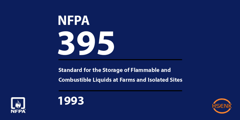 NFPA 395 Standard for the Storage of Flammable and Combustible Liquids at Farms and Isolated Sites