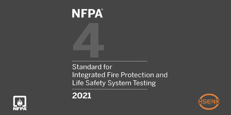 NFPA 4 Standard for Integrated Fire Protection and Life Safety System Testing