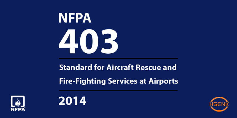 NFPA 403 Standard for Aircraft Rescue and Fire-Fighting Services at Airports