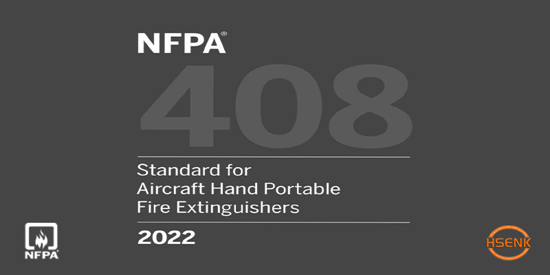 NFPA 408 Standard for Aircraft Hand Portable Fire Extinguishers