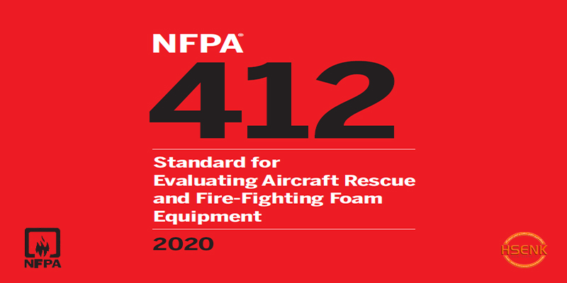 NFPA 412 Standard for Evaluating Aircraft Rescue and Fire-Fighting Foam Equipment
