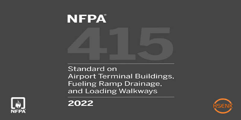 NFPA 415 Standard on Airport Terminal Buildings, Fueling Ramp Drainage, and Loading Walkways