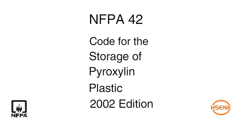 NFPA 42 Code for the Storage of Pyroxylin Plastic