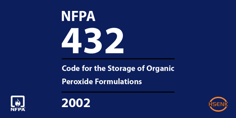 NFPA 432 Code for the Storage of Organic Peroxide Formulations