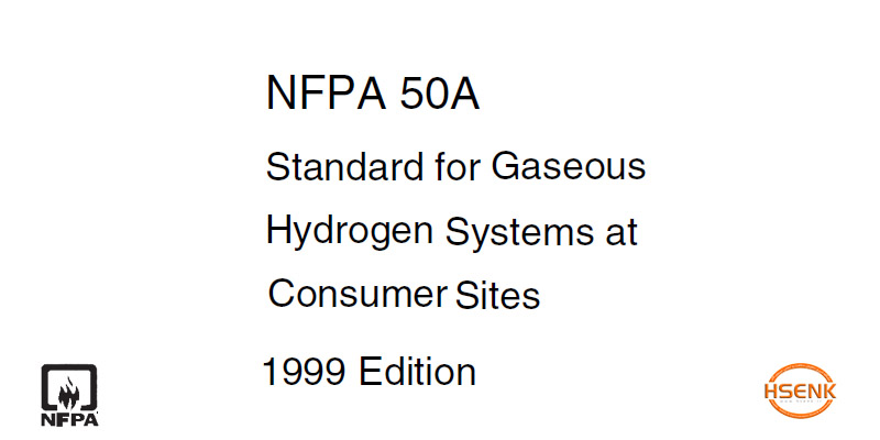 NFPA 50A Standard for Gaseous Hydrogen Systems at Consumer Sites