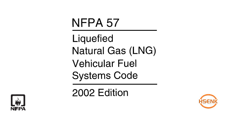 NFPA 57 Liquefied Natural Gas (LNG) Vehicular Fuel Systems Code