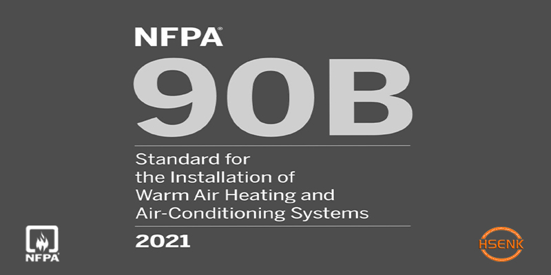 NFPA 90B Standard for the Installation of Warm Air Heating and Air-Conditioning Systems