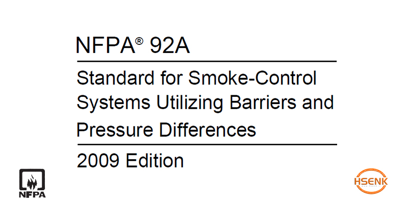NFPA 92A Standard for Smoke-Control Systems Utilizing Barriers and Pressure Differences