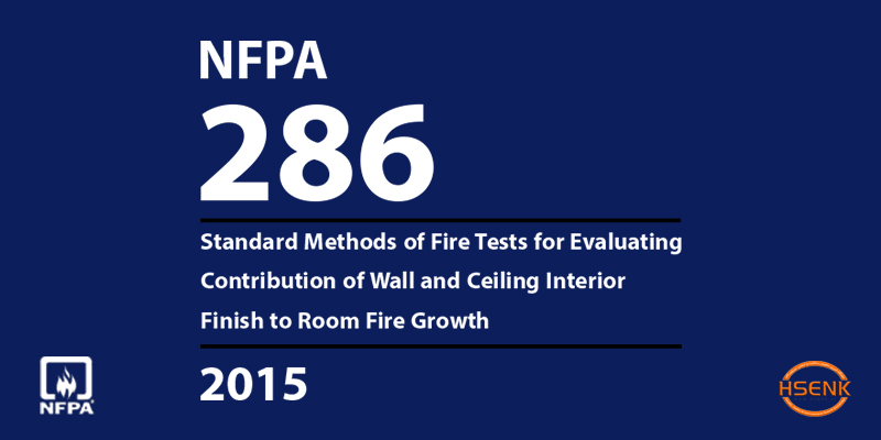 NFPA 286 Standard Methods of Fire Tests for Evaluating Contribution of Wall and Ceiling Interior Finish to Room Fire Growth