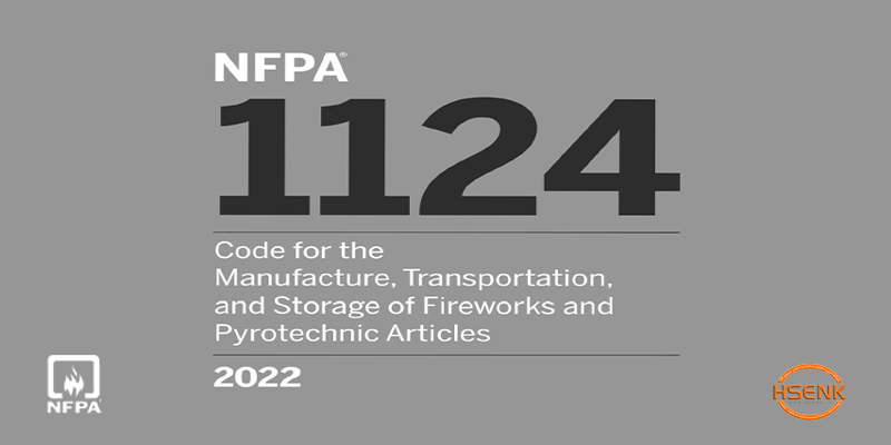 NFPA 1124 Code for the Manufacture, Transportation, and Storage of Fireworks and Pyrotechnic Articles