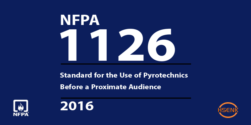 NFPA 1126 Standard for the Use of Pyrotechnics Before a Proximate Audience