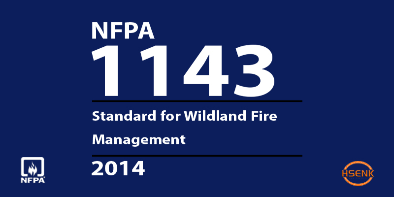 NFPA 1143 Standard for Wildland Fire Management