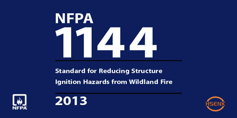 NFPA 1144 Standard for Reducing Structure Ignition Hazards from Wildland Fire