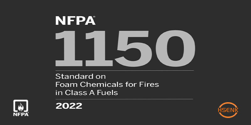 NFPA 1150 Standard on Foam Chemicals for Fires in Class A Fuels