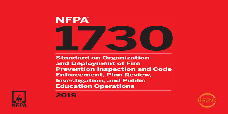 NFPA 1730 Standard on Organization and Deployment of Fire Prevention Inspection and Code Enforcement, Plan Review, Investigation, and Public Education Operations