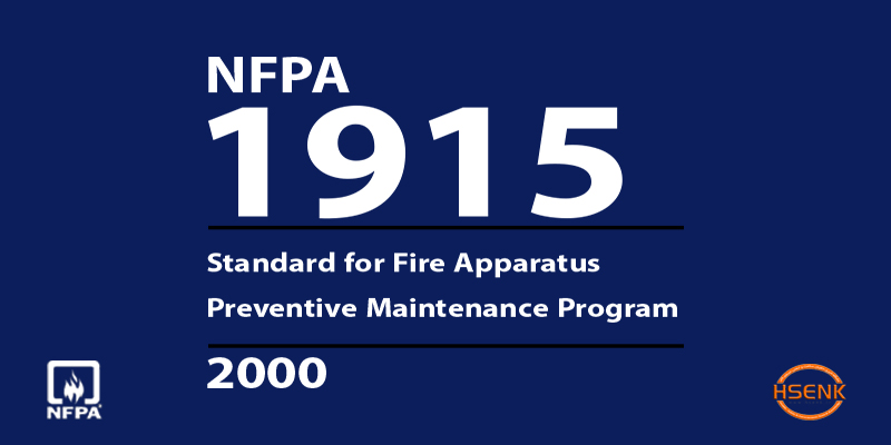 NFPA 1915 Standard for Fire Apparatus Preventive Maintenance Program