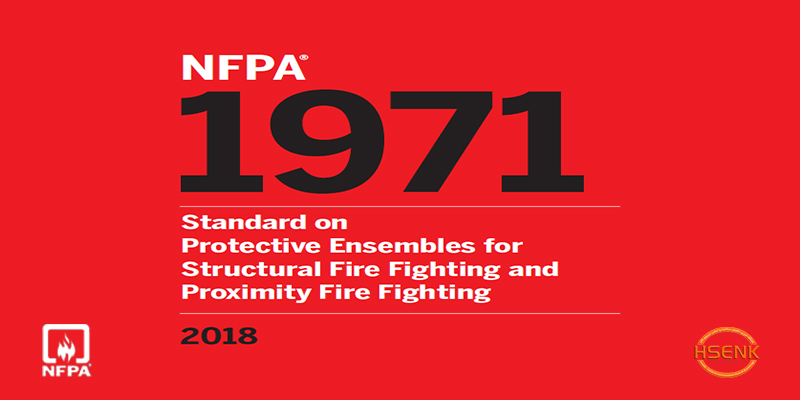 NFPA 1971 Standard on Protective Ensembles for Structural Fire Fighting and Proximity Fire Fighting