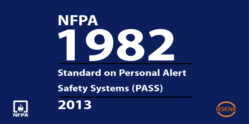 NFPA 1982 Standard on Personal Alert Safety Systems (PASS)