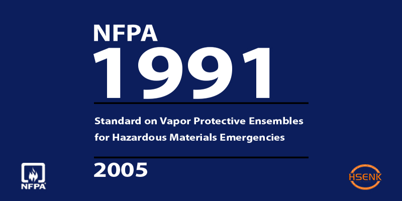 NFPA 1991 Standard on Vapor Protective Ensembles for Hazardous Materials Emergencies