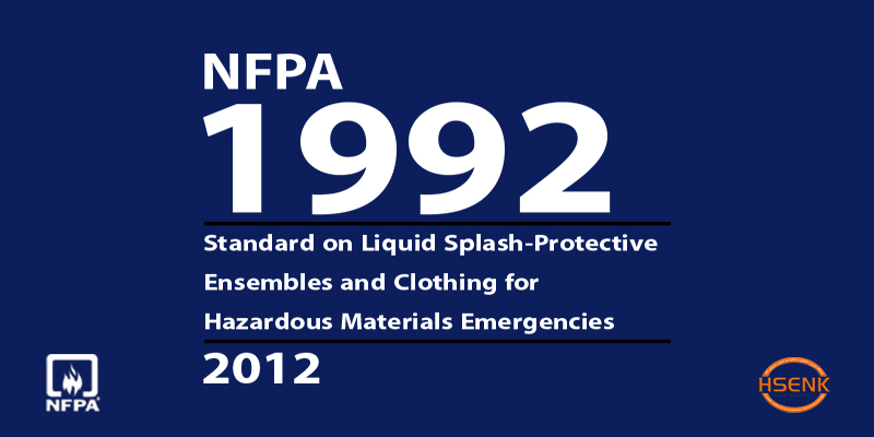 NFPA 1992 Standard on Liquid Splash-Protective Ensembles and Clothing for Hazardous Materials Emergencies