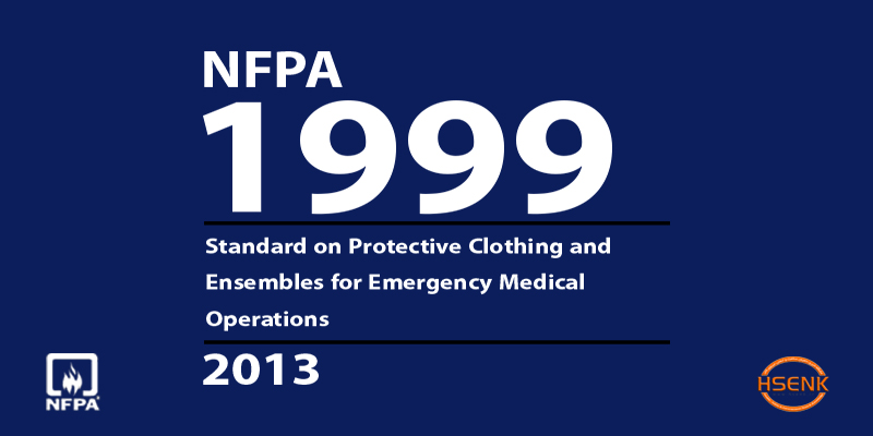 NFPA 1999 Standard on Protective Clothing and Ensembles for Emergency Medical Operations