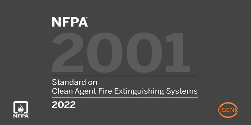 NFPA 2001 Standard on Clean Agent Fire Extinguishing Systems