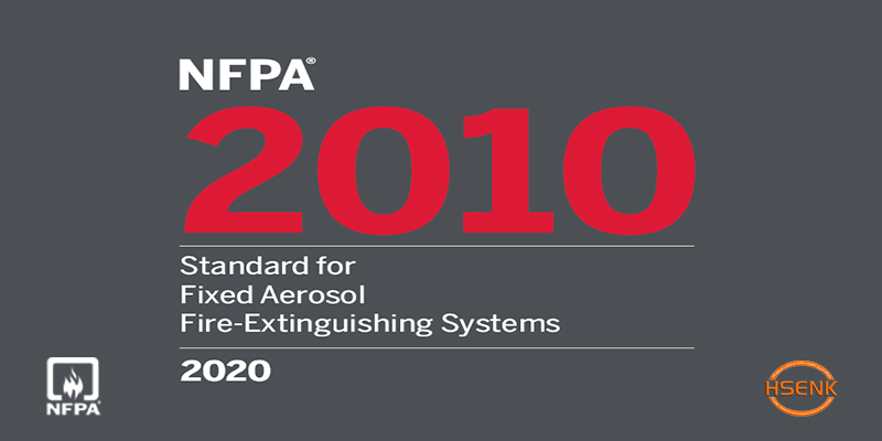 NFPA 2010 Standard for Fixed Aerosol Fire Extinguishing Systems