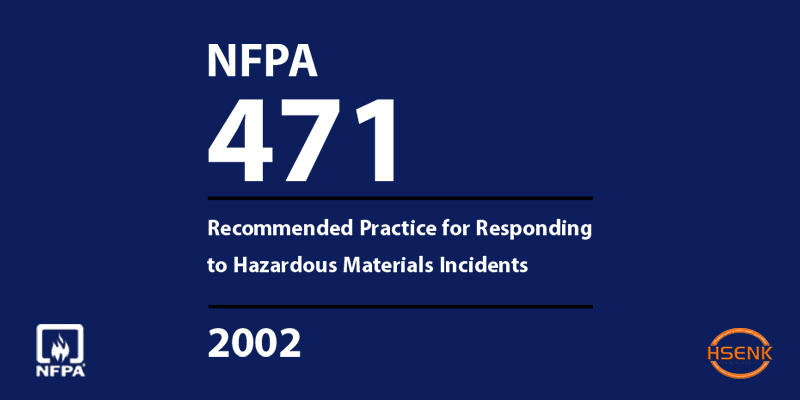 NFPA 471 Recommended Practice for Responding to Hazardous Materials Incidents