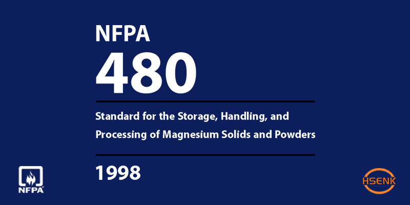 NFPA 480 Standard for the Storage, Handling, and Processing of Magnesium Solids and Powders