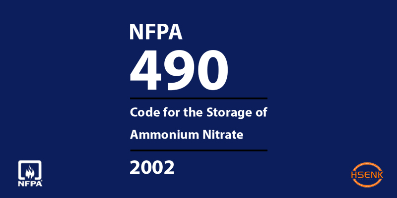 NFPA 490 Code for the Storage of Ammonium Nitrate
