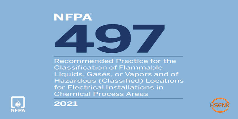 NFPA 497 Recommended Practice for the Classification of Flammable Liquids, Gases, or Vapors and of Hazardous (Classified) Locations for Electrical Installations in Chemical Process Areas